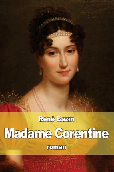 Cover for Rene Bazin · Madame Corentine (Paperback Book) (2015)