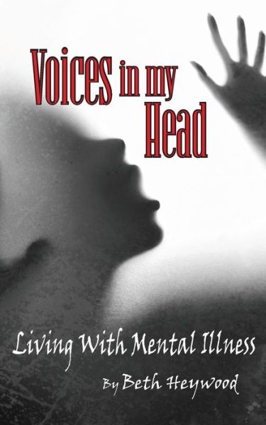 Cover for Beth H Heywood · Voices in my Head (Paperback Book) (2017)