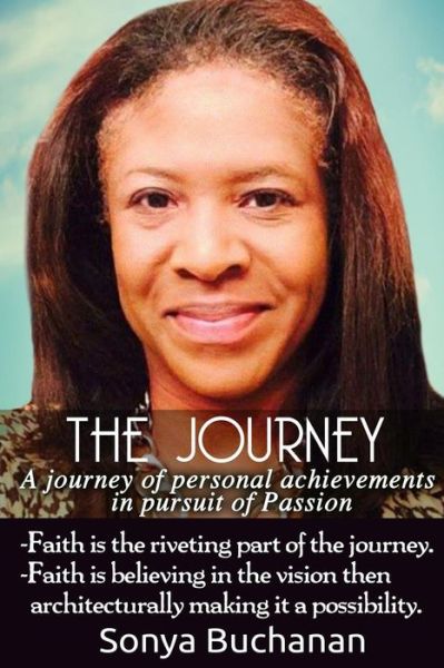 Cover for Sonya Buchanan · The Journey: a Journey of Personal Achievements (Paperback Book) (2015)