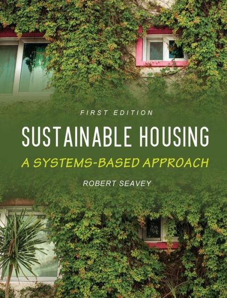 Cover for Robert Seavey · Sustainable Housing (Hardcover Book) (2016)