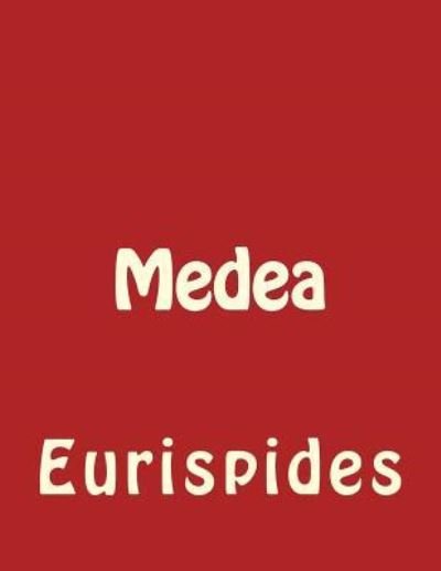 Cover for Eurispides · Medea (Paperback Bog) (2015)