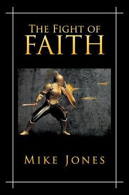 Cover for Prof Mike Jones · The Fight of Faith (Paperback Book) (2016)