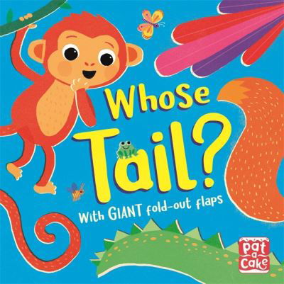 Cover for Pat-a-Cake · Fold-Out Friends: Whose Tail? - Fold-Out Friends (Inbunden Bok) (2022)