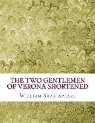 Cover for William Shakespeare · The Two Gentlemen of Verona Shortened (Paperback Bog) (2016)