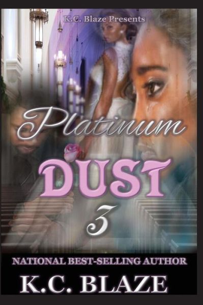 Cover for K C Blaze · Platinum Dust 3 (Paperback Book) (2016)