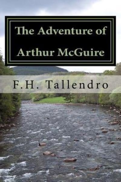 Cover for F H Tallendro · The Adventure of Arthur McGuire (Paperback Bog) (2016)