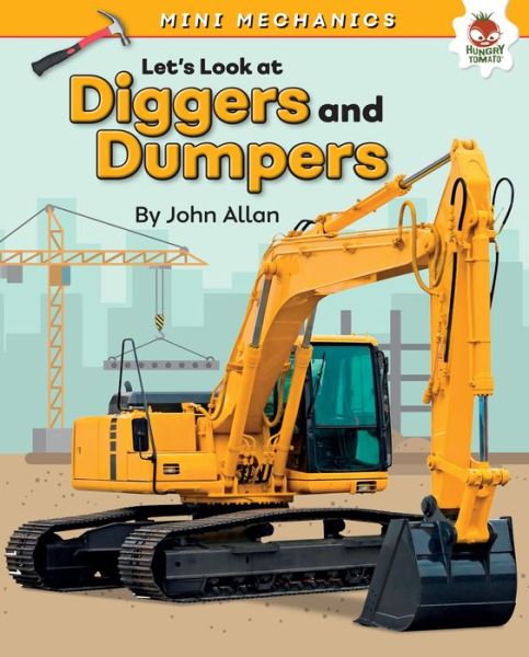 Cover for John Allan · Let's Look at Diggers and Dumpers (Book) (2019)