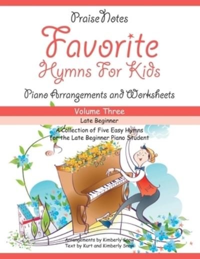 Cover for Kurt Alan Snow · Favorite Hymns for Kids (Volume 3) (Pocketbok) (2017)