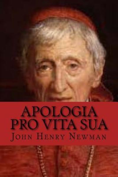 Cover for Cardinal John Henry Newman · Apologia pro vita sua (Pocketbok) [English edition] (2017)