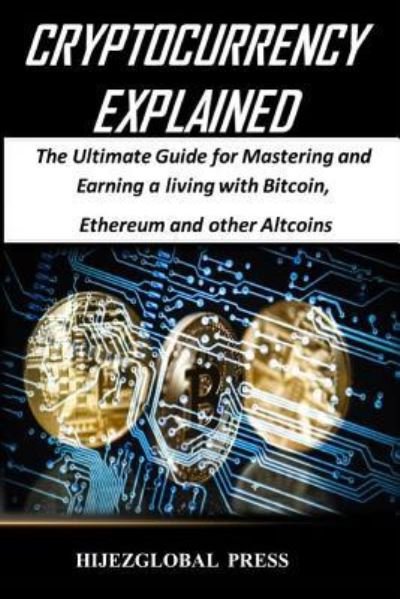 Cover for Hijezglobal · Cryptocurrency Explained (Pocketbok) (2017)