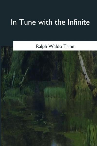 Cover for Ralph Waldo Trine · In Tune with the Infinite (Pocketbok) (2017)