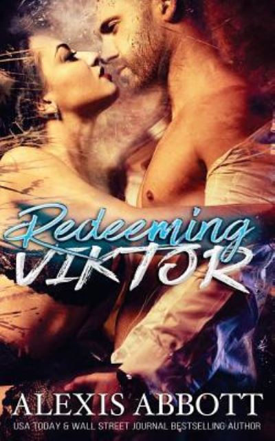 Cover for Alexis Abbott · Redeeming Viktor (Paperback Book) (2017)