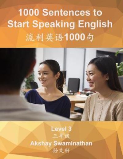 Cover for Akshay Swaminathan · 1000 Sentences to Start Speaking English (Paperback Book) (2017)