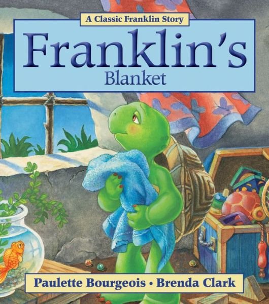 Cover for Paulette Bourgeois · Franklin's Blanket (Paperback Book) (2011)