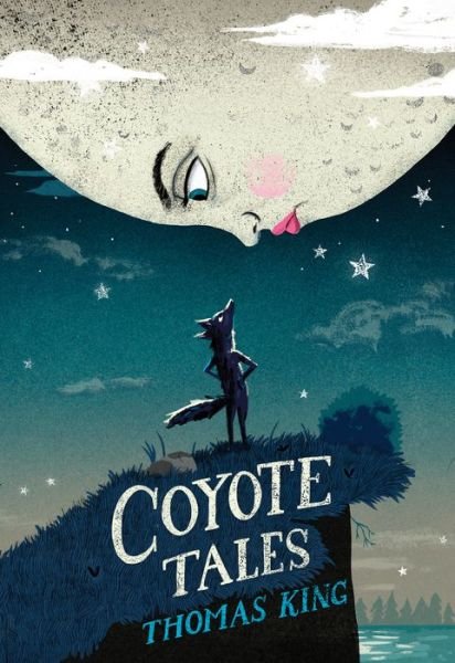 Cover for Thomas King · Coyote Tales (Hardcover Book) (2017)