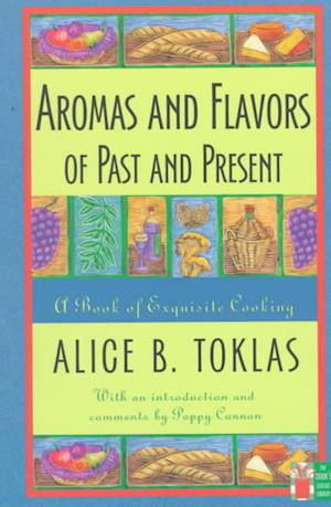 Cover for Alice B. Toklas · Aromas and Flavors of Past and Present - Cook's classic library (Paperback Book) (1997)