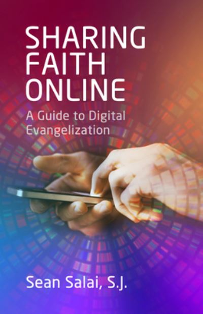 Cover for Sean Salai · Sharing Faith Online, a Guide to Digital Evangelization (N/A) (2022)