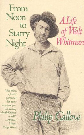 Cover for Philip Callow · From Noon to Starry Night: A Life of Walt Whitman (Paperback Book) [Open market edition] (1996)