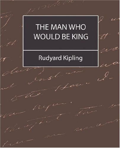 The Man Who Would Be King - Rudyard Kipling - Bücher - Book Jungle - 9781594629334 - 20. Juli 2007