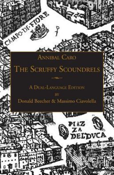 Cover for Annibal Caro · The Scruffy Scoundrels : A New English Translation of &quot;Gli Straccioni&quot; in a Dual-Language Edition (Paperback Book) (2016)