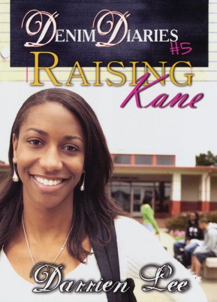 Cover for Darrien Lee · Denim Diaries 5: Raising Kane (Paperback Book) (2010)