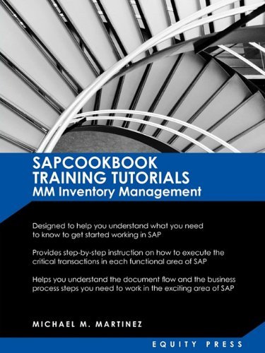 Cover for Michael M Martinez · SAP Training Tutorials: SAP MM Inventory Management: Sapcookbook Training Tutorials MM Inventory Management (Sapcookbook SAP Training Resource Manuals) (Paperback Bog) (2009)