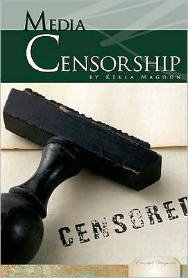Cover for Kekla Magoon · Media Censorship (Essential Viewpoints) (Hardcover Book) (2009)