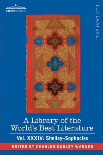 Cover for Charles Dudley Warner · A Library of the World's Best Literature - Ancient and Modern - Vol.xxxiv (Forty-five Volumes); Shelley-sophocles (Hardcover Book) (2008)
