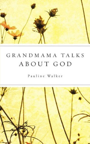 Cover for Pauline Walker · Grandmama Talks About God (Paperback Book) (2009)