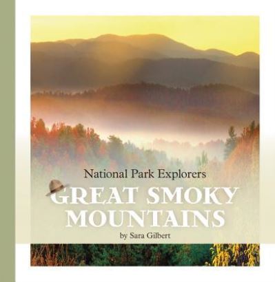 Great Smoky Mountains - Sara Gilbert - Books - Creative Company - 9781608186334 - 2016