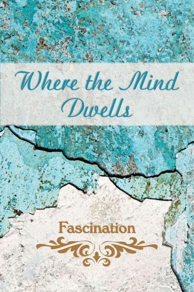 Cover for Where the Mind Dwells (Paperback Book) (2016)