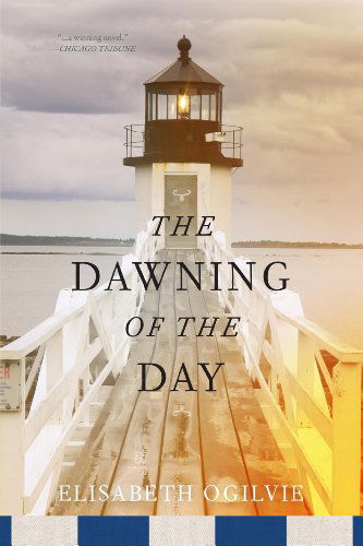 Cover for Elisabeth Ogilvie · The Dawning of the Day - The Lover's Trilogy (Paperback Book) [Reprint edition] (2014)