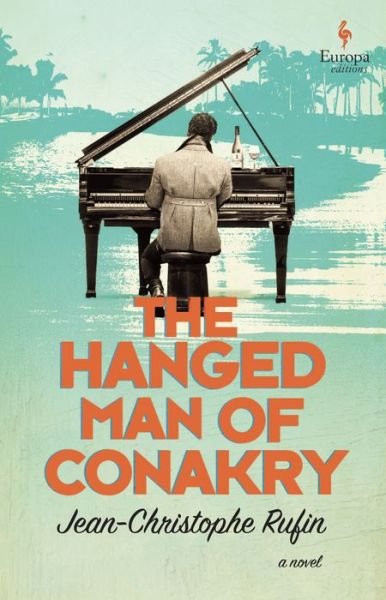 Cover for Jean-Christophe Rufin · The Hanged Man of Conakry (Paperback Bog) (2021)