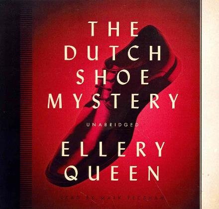 Cover for Ellery Queen · The Dutch Shoe Mystery: Library Edition (The Ellery Queen Mysteries) (Lydbog (CD)) [Unabridged edition] (2013)