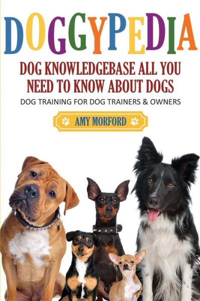 Cover for Amy Morford · Doggypedia: All You Need to Know About Dogs (Paperback Book) (2013)