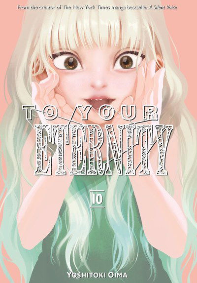 Cover for Yoshitoki Oima · To Your Eternity 10 (Taschenbuch) (2019)