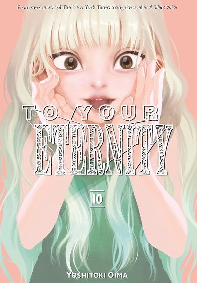 Cover for Yoshitoki Oima · To Your Eternity 10 (Paperback Bog) (2019)