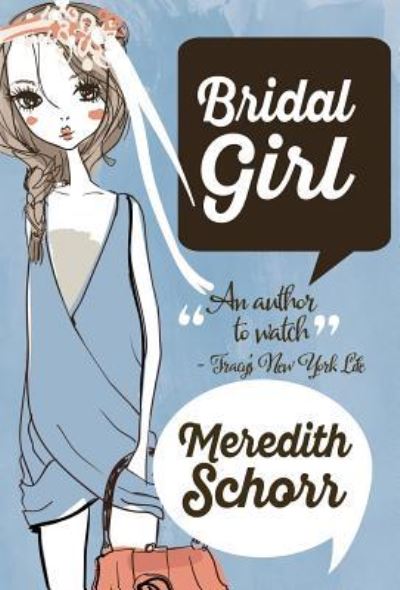 Cover for Meredith Schorr · Bridal Girl (Hardcover Book) (2018)