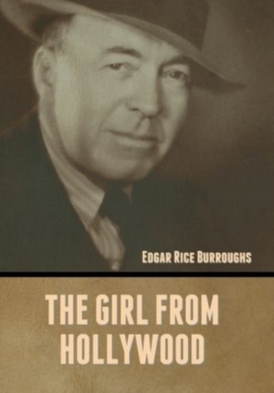 Cover for Edgar Rice Burroughs · The Girl from Hollywood (Inbunden Bok) (2022)