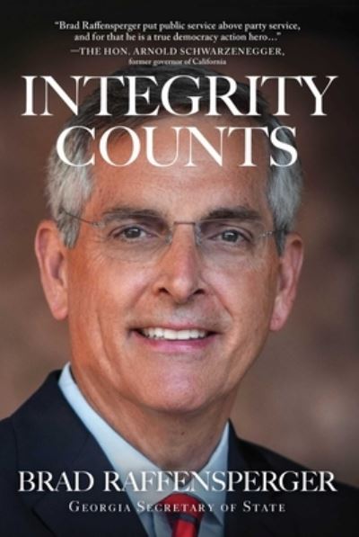 Cover for Brad Raffensperger · Integrity Counts (Hardcover Book) (2021)