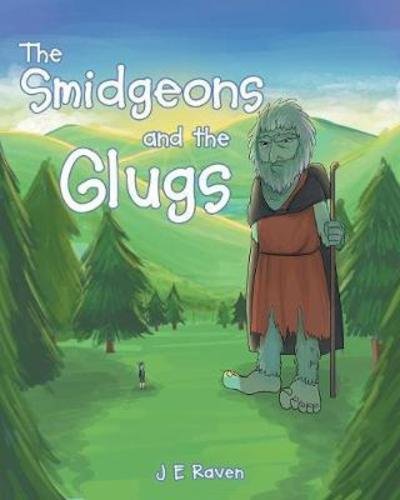 Cover for J E Raven · The Smidgeons and the Glugs (Pocketbok) (2017)