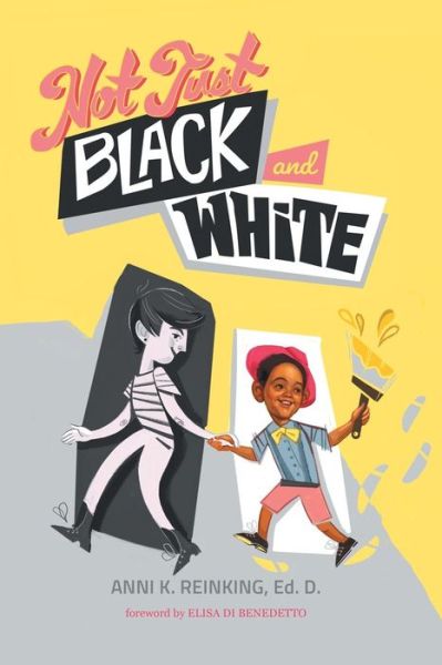 Cover for Anni K Reinking · Not Just Black and White (Paperback Book) (2019)