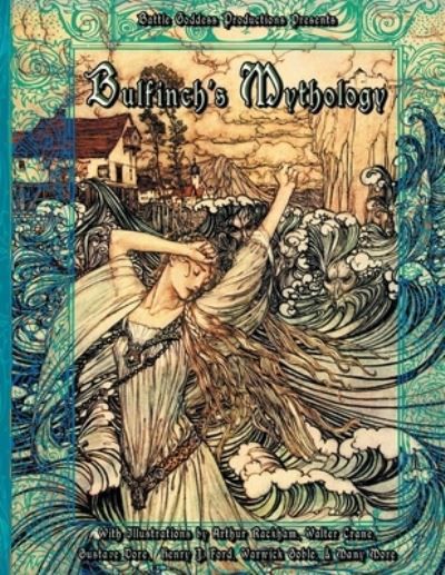 Bulfinch's Mythology - Thomas Bulfinch - Książki - 4 Horsemen Publications - 9781644502334 - 27 czerwca 2021