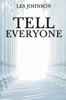 Les Johnson · Tell Everyone (Paperback Book) (2019)