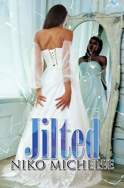 Cover for Niko Michelle · Jilted (Paperback Book) (2022)