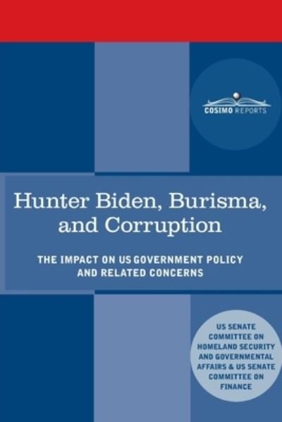 Cover for Senate Committee on Homeland Security · Hunter Biden, Burisma, and Corruption (Book) (2020)
