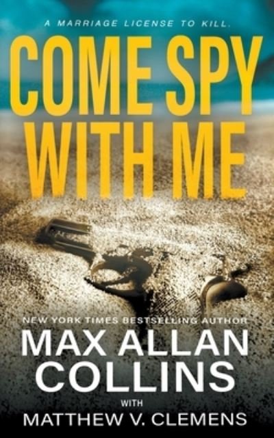 Cover for Max Allan Collins · Come Spy With Me (Paperback Bog) (2020)