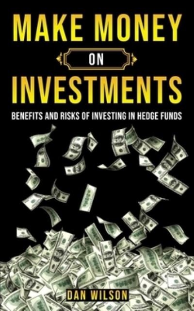 Cover for Dan Wilson · Make Money on Investments (Paperback Bog) (2020)