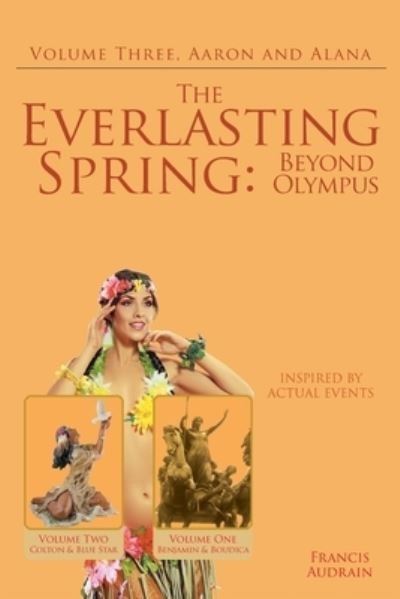 The Everlasting Spring - Francis Audrain - Books - Page Publishing, Inc. - 9781662421334 - February 1, 2024