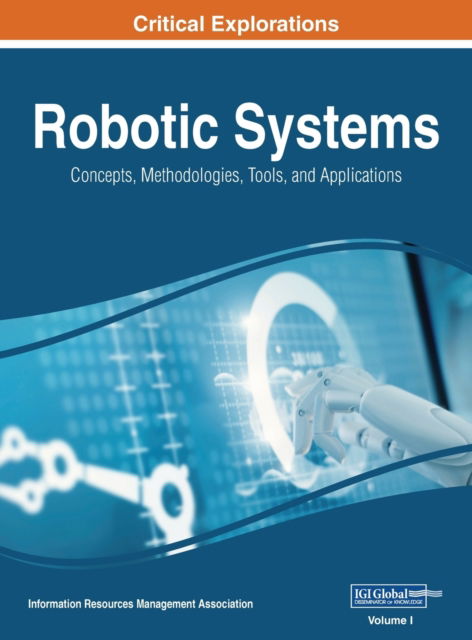 Cover for Information Reso Management Association · Robotic Systems (Gebundenes Buch) (2019)